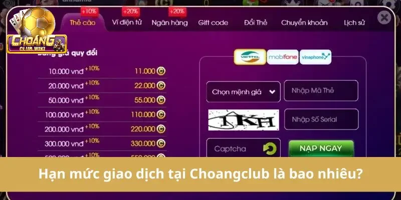 Hạn mức giao dịch tại choangclub được quy định rõ ràng