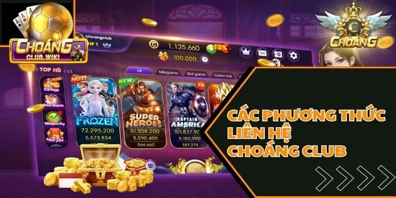 Liên hệ Choangclub là tính năng hỗ trợ cho mọi người chơi