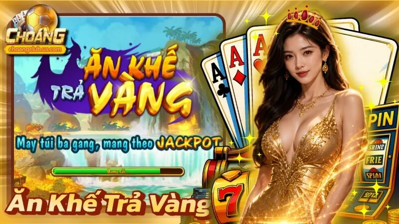 Ăn Khế Trả Vàng