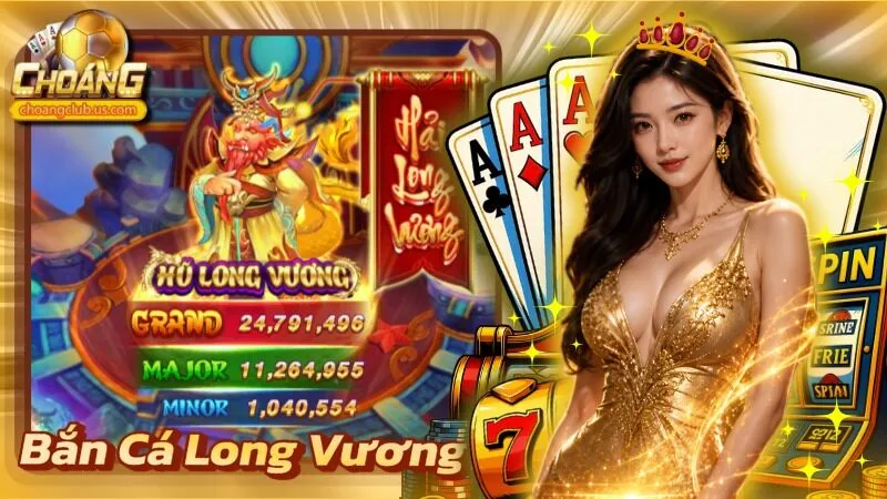 Bắn Cá Long Vương