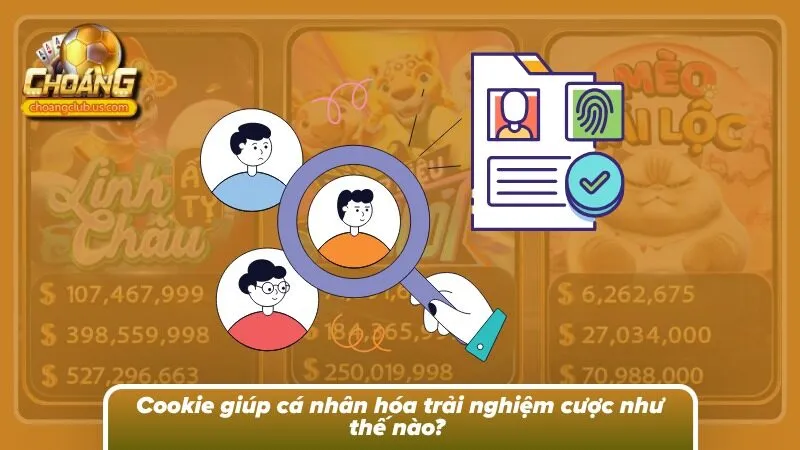 Vai trò của cookie trong trải nghiệm cược 
