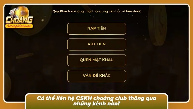 Khám phá các kênh CSKH có mặt tại cổng game