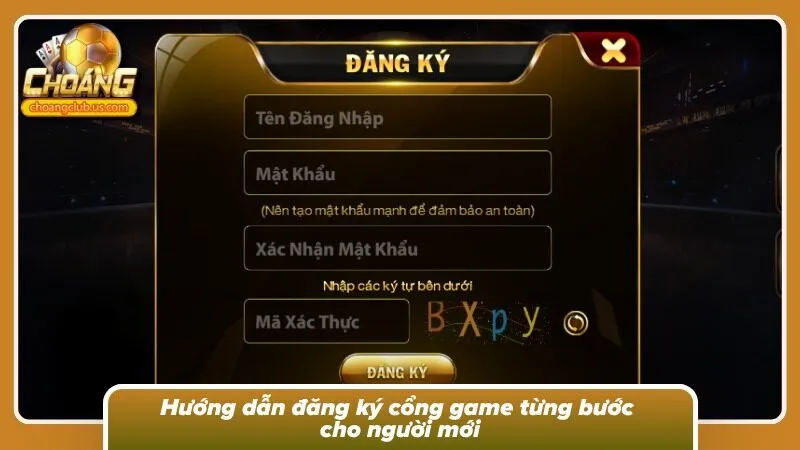 Quy trình từng bước tiến hành đăng ký trên Choáng Club