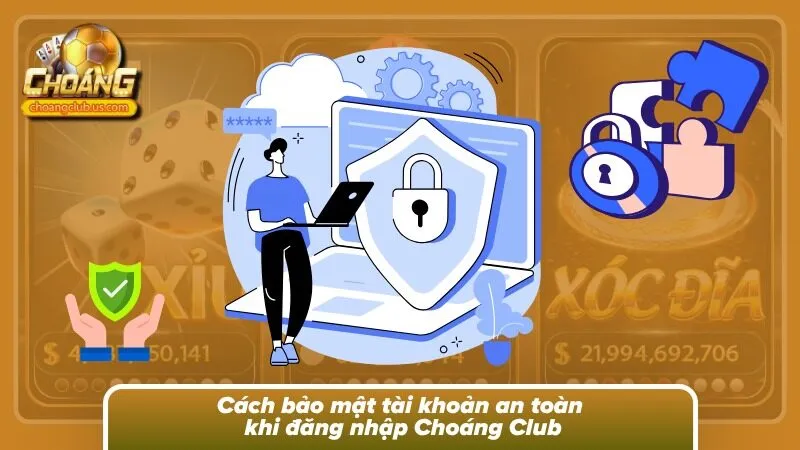 Tổng hợp 4 cách để bảo mật tài khoản trong quá trình đăng nhập cổng game
