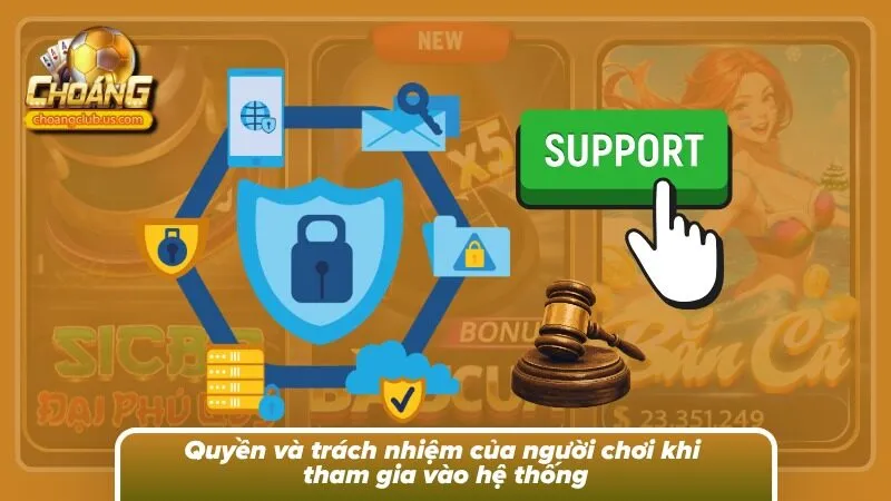 Người tham gia cần nắm rõ quyền lợi và trách nhiệm trong quá trình sử dụng dịch vụ