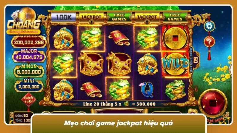 Cẩm nang hướng dẫn cách chơi Jackpot hiệu quả nhất