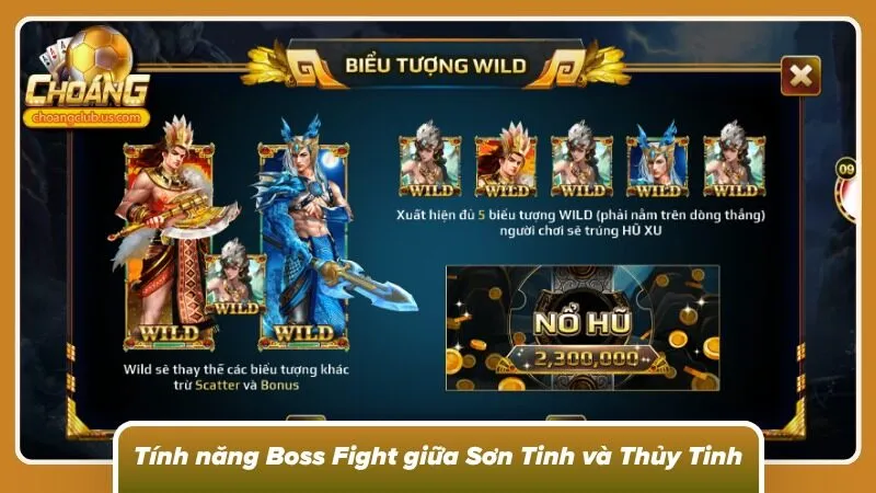 Một tính năng độc quyền Boss Fight chỉ xuất hiện tại Slot Sơn tinh thủy tinh 