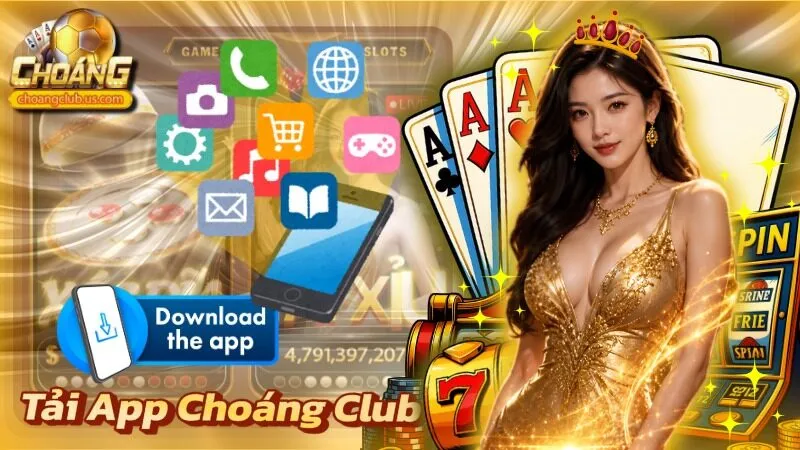 Tải app Choáng Club